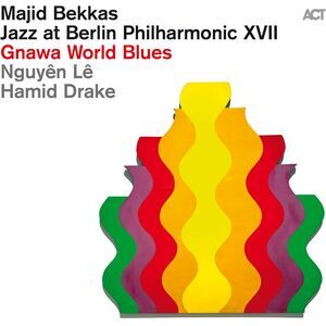 Bekkas,Majid / Le,Nguyen / Drake,Hamid - Jazz At Berlin Philharmonic XVII: Gnawa